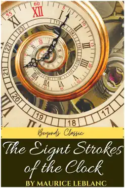 the eight strokes of the clock by maurice leblanc imagen de la portada del libro