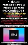 MacBook Pro and MacBook Max (M2 Chip) 2023 14-inch Display User Guide for Beginners and Seniors sinopsis y comentarios