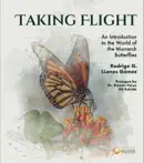 Taking Flight An Introduction to the World of the Monarch Butterflies reviews