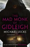 The Mad Monk Of Gidleigh (Last Templar Mysteries 14) sinopsis y comentarios