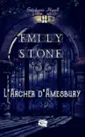 Emily Stone et l'archer d'Amesbury sinopsis y comentarios