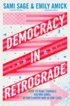 Democracy in Retrograde synopsis, comments