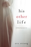 His Other Life (A Stella Fall Psychological Suspense Thriller—Book Five) book summary, reviews and downlod