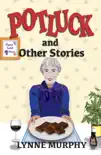 Potluck and Other Stories synopsis, comments