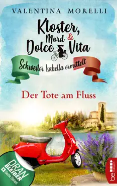 kloster, mord und dolce vita - der tote am fluss book cover image