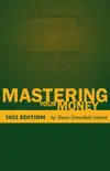 Mastering Your Money 2022 Edition synopsis, comments