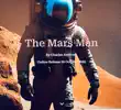 The Mars Man synopsis, comments