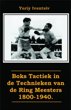 boks tactiek in de technieken van de ring meesters 1800-1940. book cover image
