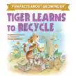Tiger Learns to Recycle synopsis, comments