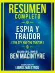 Resumen Completo - Espía Y Traidor (The Spy And The Traitor) - Basado En El Libro De Ben Macintyre sinopsis y comentarios