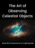 The Art of Observing Celestial Objects reviews