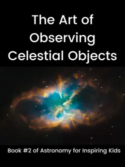 the art of observing celestial objects book cover image
