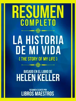 resumen completo - la historia de mi vida (the story of my life) - basado en el libro de helen keller imagen de la portada del libro