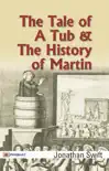 The Tale of a Tub and The History of Martin synopsis, comments