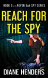 Reach for the Spy sinopsis y comentarios