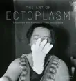 The Art of Ectoplasm sinopsis y comentarios