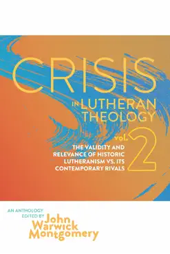 crisis in lutheran theology, vol. 2 book cover image