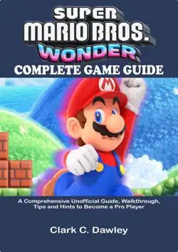 super mario bros. wonder complete game guide book cover image