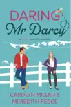 Daring Mr Darcy synopsis, comments