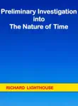 Preliminary Investigation into the Nature of Time synopsis, comments