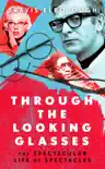 Through The Looking Glasses synopsis, comments