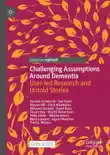 Challenging Assumptions Around Dementia reviews