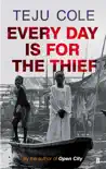 Every Day is for the Thief sinopsis y comentarios