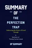 Summary of The Perfection Trap by Thomas Curran: Embracing the Power of Good Enough sinopsis y comentarios