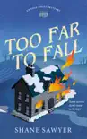 Too Far to Fall synopsis, comments