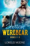 Scottish Werebear: Books 1-3
