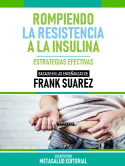 rompiendo la resistencia a la insulina - basado en las enseñanzas de frank suarez imagen de la portada del libro