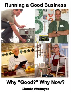running a good business, book 1: why good? why now? book cover image