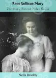 Anne Sullivan Macy The Story Behind Helen Keller sinopsis y comentarios