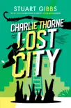 Charlie Thorne and the Lost City synopsis, comments
