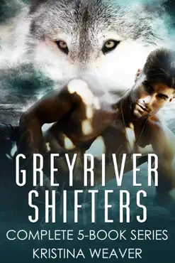 greyriver shifters: complete 5-book series book cover image