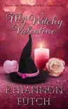 My Witchy Valentine synopsis, comments