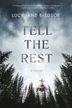 Tell the Rest synopsis, comments