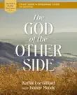 The God of the Other Side Bible Study Guide plus Streaming Video synopsis, comments