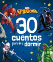 Spider-Man. 30 cuentos para ir a dormir sinopsis y comentarios