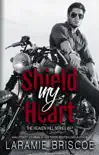 Shield My Heart synopsis, comments