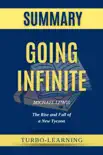 Going Infinite: The Rise and Fall of a New Tycoon by Michael Lewis Summary sinopsis y comentarios