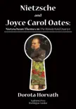 Nietzsche and Joyce Carol Oates sinopsis y comentarios