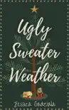 Ugly Sweater Weather synopsis, comments