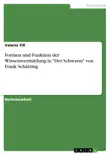 Formen und Funktion der Wissensvermittlung in "Der Schwarm" von Frank Schätzing sinopsis y comentarios