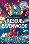 The Rescue of Ravenwood sinopsis y comentarios
