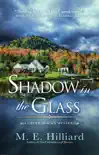 Shadow in the Glass synopsis, comments