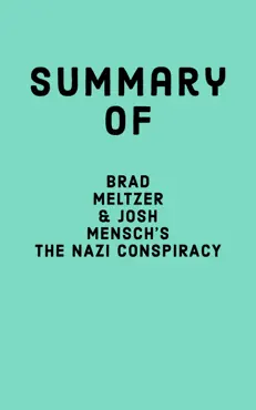 summary of brad meltzer & josh mensch's the nazi conspiracy imagen de la portada del libro