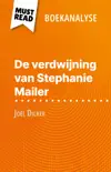 De verdwijning van Stephanie Mailer van Joël Dicker (Boekanalyse) sinopsis y comentarios
