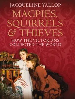 magpies, squirrels and thieves book cover image