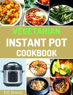 vegetarian instant pot cookbook book cover image